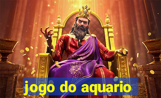 jogo do aquario